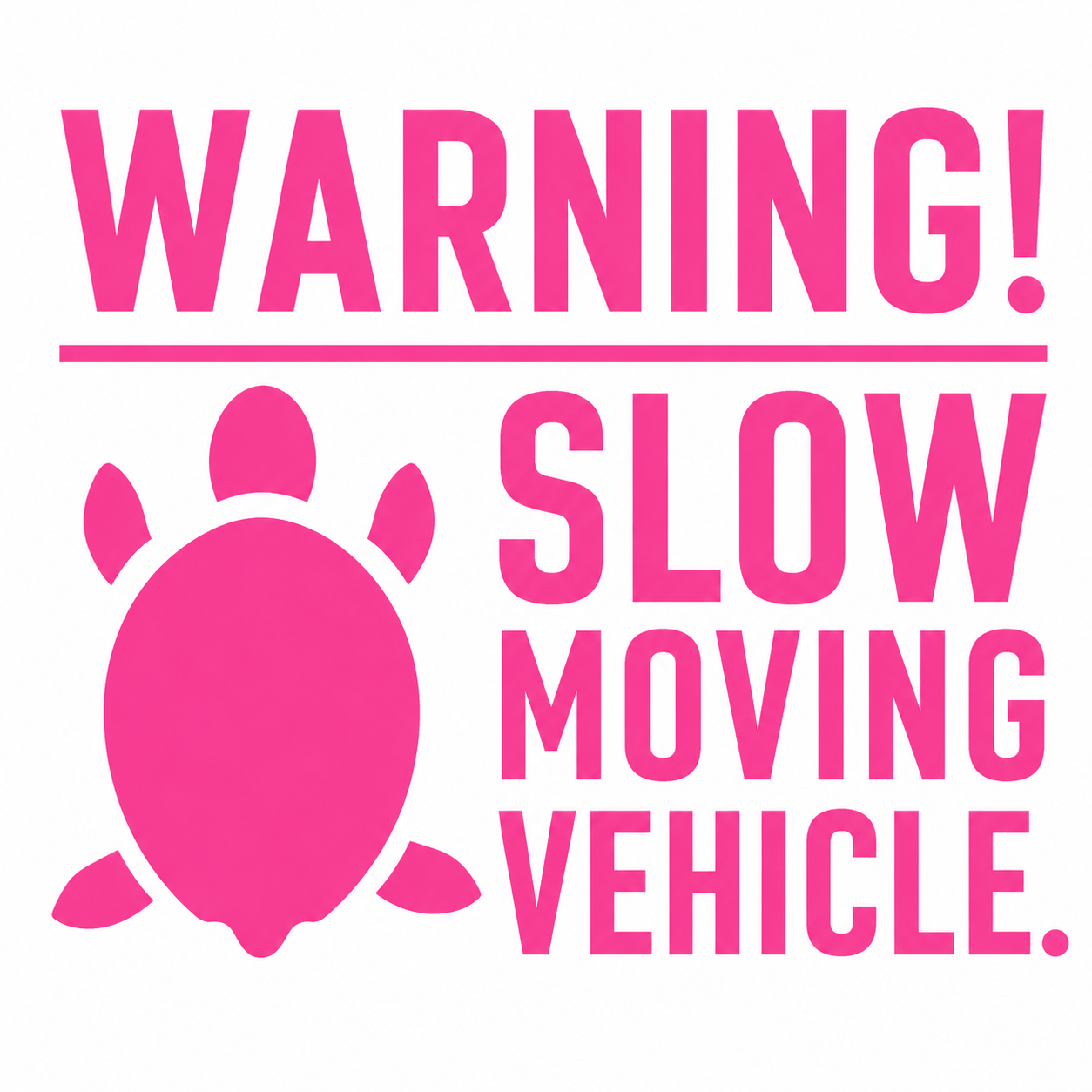 Warning! Slow Moving Vehicle Turtle Vehicle Vinyl Decal (#D05)