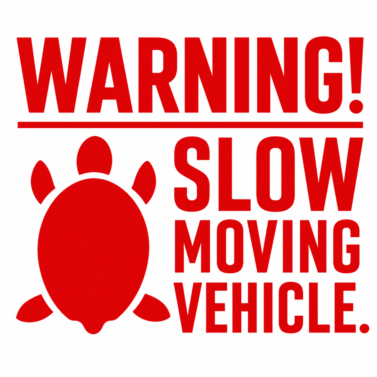 Warning! Slow Moving Vehicle Turtle Vehicle Vinyl Decal (#D05)