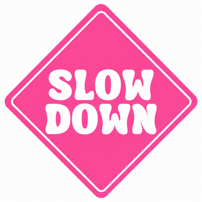 Slow Down Vehicle Vinyl Decal (#D18)