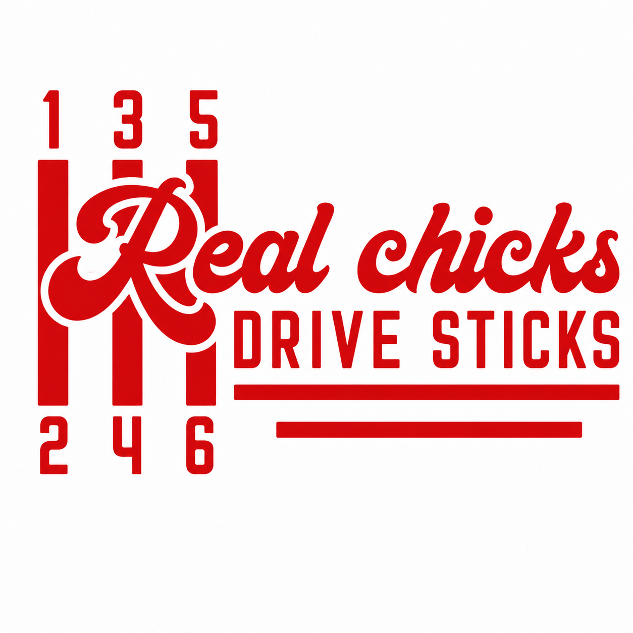 Real Chicks Drive Sticks Vehicle Vinyl Decal (#D15)